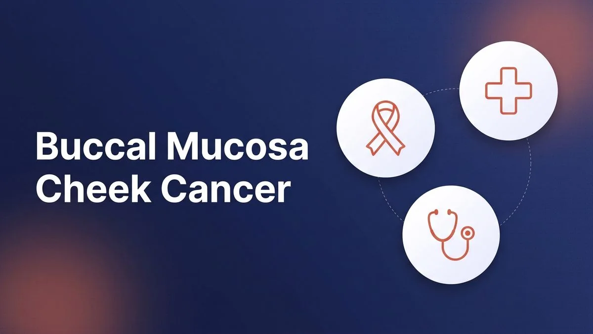 Cheek Cancer Symptoms, Surgery & Recovery | Chennai