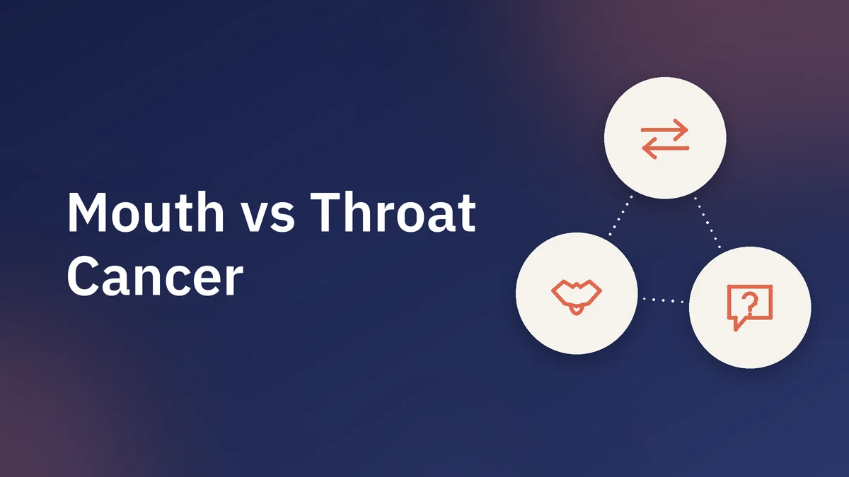Mouth vs Throat Cancer Symptoms: Which Specialist to See