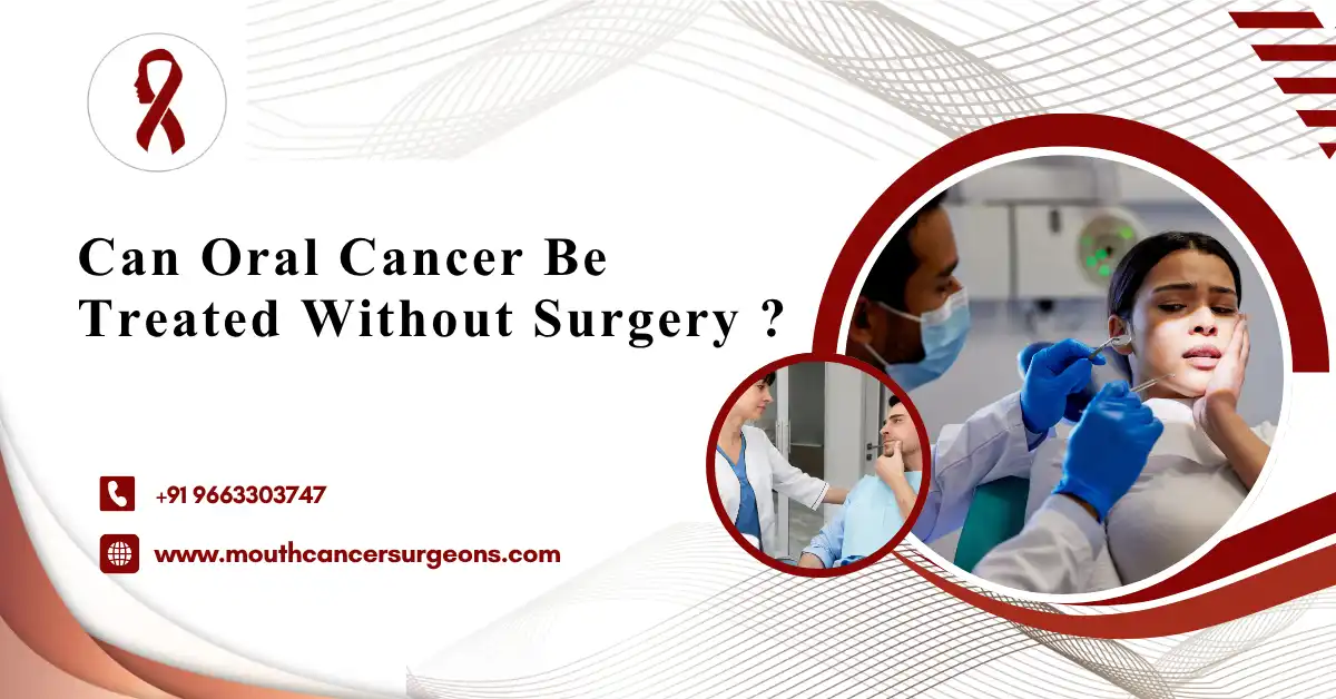 Can Oral Cancer Be Treated Without Surgery